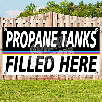 Buy PROPANE TANKS FILLED HERE Advertising Vinyl Banner Flag Sign USA 15 18 20 30 • 174.84$