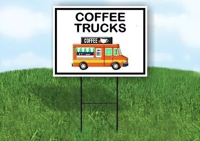 Buy COFFEE TRUCKS BLACK BORDER Yard Sign Road With Stand LAWN SIGN • 19.99$