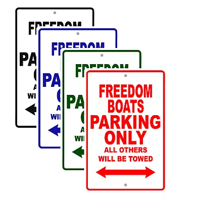 Buy Freedom Boats Parking Only Boat Ship Yacht Marina Lake Dock Aluminum Metal Sign • 12.99$