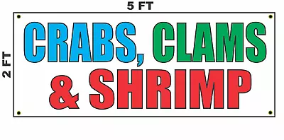 Buy CRABS CLAMS SHRIMP Banner Sign 2x5 For Restaurant Bar Food Truck Or Trailer • 19.76$
