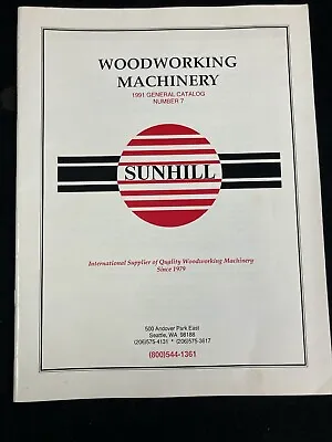 Buy Sunhill Woodworking Machinery General Catalog #7, 1991 • 17.99$