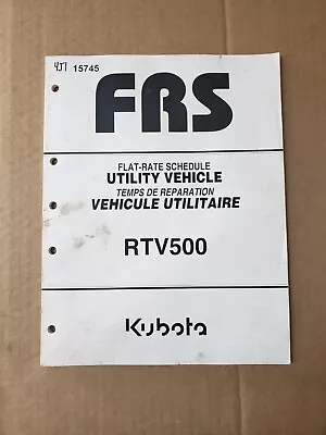 Buy Kubota RTV500 Utility Vehicle FLat Rate Schedule Manual FRS • 29.52$