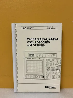 Buy Tektronix 070-6014-00 2465A/2455A/2445A Oscilloscopes Operators Manual • 42.49$