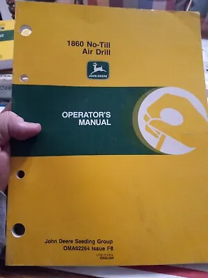 Buy JOHN DEERE 1860 NO-TILL AIR DRILL OPERATOR'S MANUAL OMA62264 Issue F8 • 29.95$