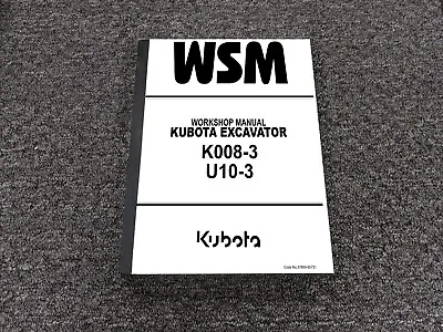 Buy Kubota K008-3 U10-3 Excavator Shop Service Repair Workshop Manual • 209.30$