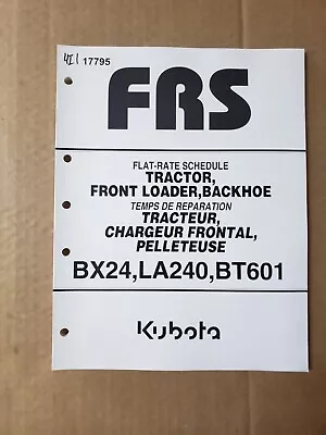 Buy Kubota BX24 LA240 BT601 Tractor Front Loader Backhoe Flat Rate FRS Manual • 24.95$