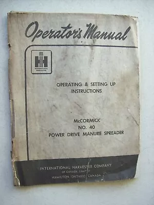 Buy Original International ~ McCormick No. 40 Manure Spreader ~ Operators Manual • 9.95$