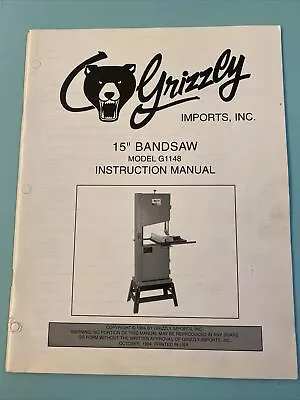 Buy GRIZZLY IMPORTS Instruction Manual 15” Bandsaw Model G1148 • 20$