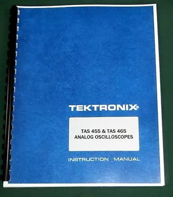 Buy Tektronix TAS 455 & TAS 465 Instruction Manual: Comb Bound & Protective Covers • 33.25$