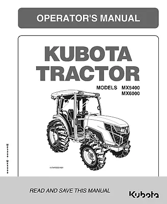 Buy Kubota Tractor MX5400 MX6000 Operators Manual: 174 Pages Coil Bound • 29.95$