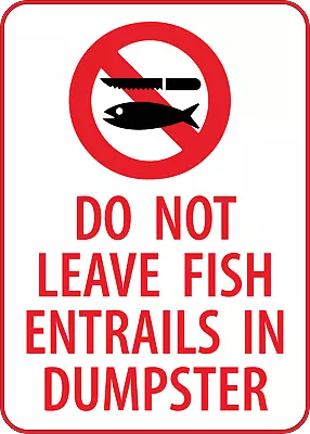 Buy DO NOT LEAVE FISH ENTRAILS IN DUMPSTERS| Laminated Vinyl Decal Sticker Label • 9.99$