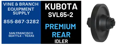 Buy Premium Rear Kubota Idler  Svl65-2 • 647$