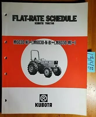 Buy Kubota M6030-N M6030-N-B M8030-M 4WD Tractor Flat-Rate Schedule Manual 3/88 • 15$