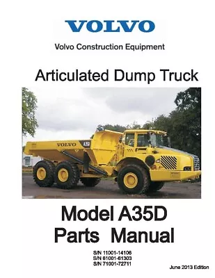 Buy Volvo Model A35D Articulated Dump Truck Parts Manual • 225$