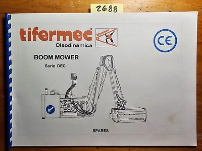 Buy Tifermec 380G 420L 500L 500P 650P DEC Boom Mower Bush Cutter Parts Manual 8/99 • 15$