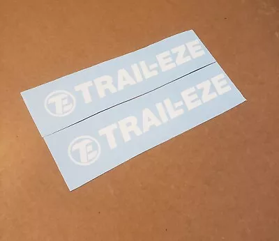 Buy Trail-Eze NEW STYLE Decal Trailer TWO Replacement Sticker 3 Sizes White Or Black • 56$