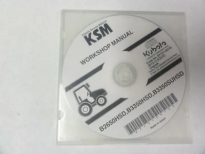 Buy Kubota B2650HSD B3350HSD B3350SUHSD Tractor Workshop Manual CD • 20$