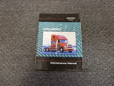 Buy 2002 Freightliner Columbia CL112 CL120 Truck Owner Operator Maintenance Manual • 111$