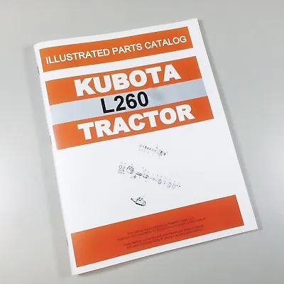 Buy Kubota L260 Tractor Parts Assembly Manual Catalog Exploded Views Numbers • 18.97$