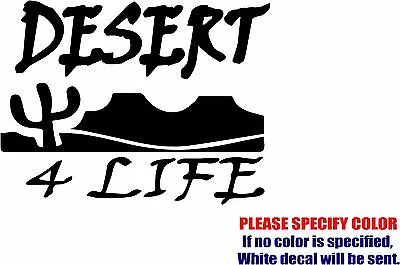 Buy DESERT 4 LIFE Graphic Die Cut Decal Sticker Car Truck Boat Window Bumper 7  • 10.99$