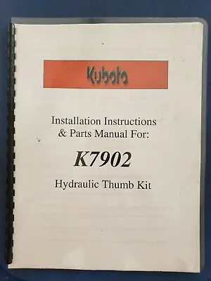 Buy Kubota K7902 Hydraulic Thumb Kit - Installation Instructions & Parts Manual    C • 9.99$
