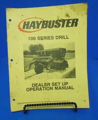 Buy HAYBUSTER MANUFACTURING 100 Series NO TILL DRILL OPERATORS AND SET-UP MANUAL • 21.95$