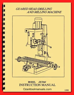 Buy Enco, JET, Grizzly, ZX7045 Geared Head Drill Milling Machine Owner Manual 1308 • 19.50$