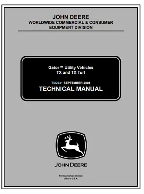 Buy John Deere TX & TX-Turf Gator Utility Vehicles Technical Service Manual - TM2241 • 99.99$