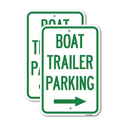 Buy (2 Pack) Boat Trailer Parking (With Right Arrow Symbol) 12  X 18  Aluminum Sign • 37.99$