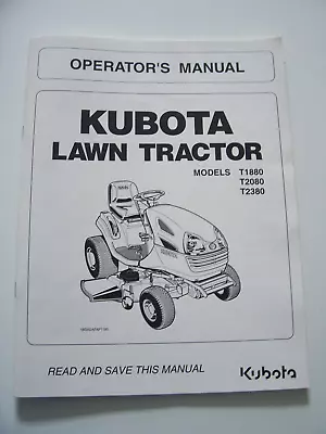 Buy Kubota Lawn Tractor Operator's Manual Model T1880, T2080 & T2380 • 12.50$