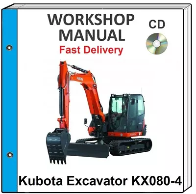 Buy Kubota Kx080-4 Kx080 4 Excavator Service Repair Workshop Manual On Cd • 15.99$