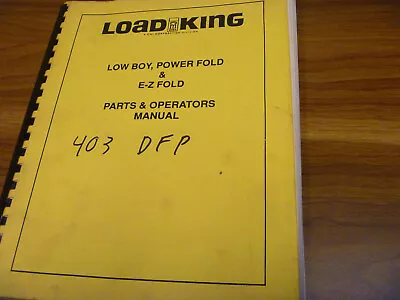 Buy CMI Load King 403DFP Low Boy EZ Power Fold Trailer Operator Parts Catalog Manual • 199$