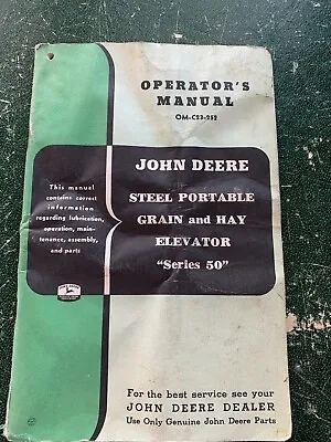 Buy John Deere Steel Portable Grain & Hay Elevator 50 Operator's Manual  OM-C23-252 • 18.10$