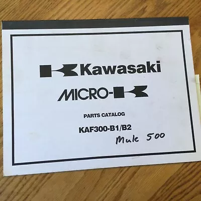 Buy Kawasaki MULE 500 PARTS MANUAL CATALOG BOOK LIST UTV UTILITY VEHICLE KAF300-B1/2 • 49.99$