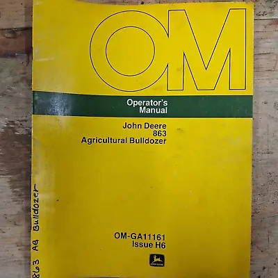 Buy John Deere Owners Manual  863 Agriculture Bulldozer OMGA11161 • 10$
