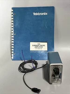 Buy Tektronix Type 134 Current Probe Amplifier - 15-0057-02 - With Manual - Untested • 75$