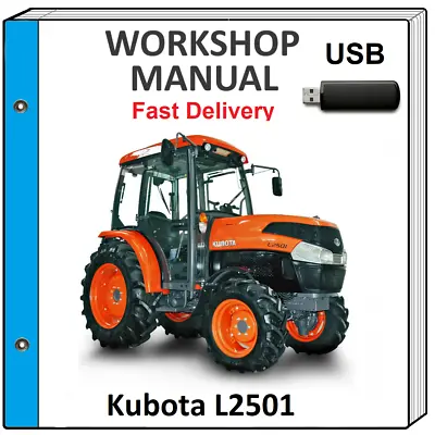 Buy Kubota L2501 Tractor Service Repair Workshop Manual On Usb • 17.99$