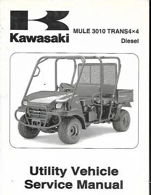 Buy Kawasaki Mule 3010 Diesel Trans 4x4  Utility Vehicle Service Manual • 49.99$