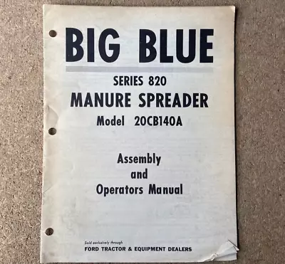 Buy Ford Big Blue Series 820 Manure Spreader Model 20CB140A Assembly Operator Manual • 14.95$