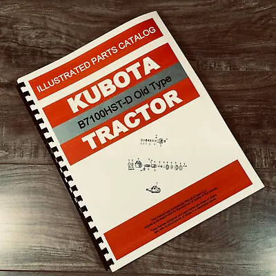 Buy Kubota B7100hst-d Old Type Tractor Parts Assembly Manual Catalog Exploded Views • 18.97$