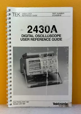 Buy Tektronix 070-6339-00 2430A Digital Oscilloscope User Reference Guide Manual. • 42.49$