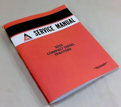 Buy Allis Chalmers Ac 5015 Compact Diesel Tractors Service Shop Repair Manual Book • 36.97$