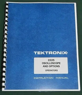 Buy Tektronix 2225 Operators Manual: Comb Bound & Protective Plastic Covers • 21.25$