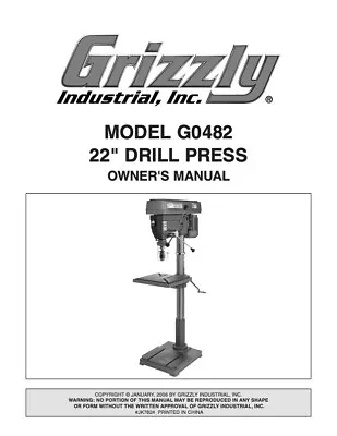 Buy Owner’s Manual & Operating Instructions Grizzly 22” Drill Press - Models G0482 • 19.95$