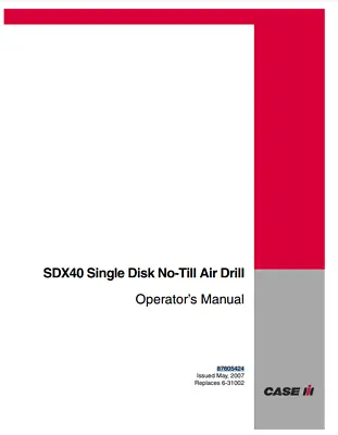 Buy Case SDX40 No-Till Air Drill Owners Manual Operators Manual PDF/USB - 87605424 • 39.95$
