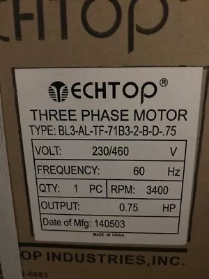 Buy Techtop BL3-AL-TF-71B3-2-B-D-.75 230/460 Volt 3 Phase 3/4HP 3400RPM 71B3 Frame. • 149$