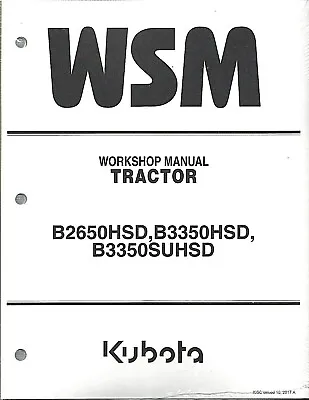 Buy Kubota B2650HSD, B3350HSD, B3350SUHSD TRACT0R Service Manual 9Y111-09727,NO CAB* • 109.99$