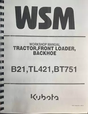 Buy FARM BACKHOE TRACTOR LOADER Workshop Manual KUBOTA B21 TL421 BT751 • 34.01$