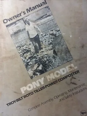Buy Troy-Bilt PONY Roto Tiller Tractor Owners & Parts (2 Manual S) Garden-Way 1982 • 82.99$