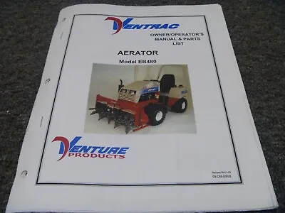 Buy Ventrac EB480 Aerator Parts Catalog & Owner Operator Manual OM-EB03 • 88.75$